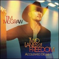 Tim McGraw - Two Lanes Of Freedom [Deluxe Edition]